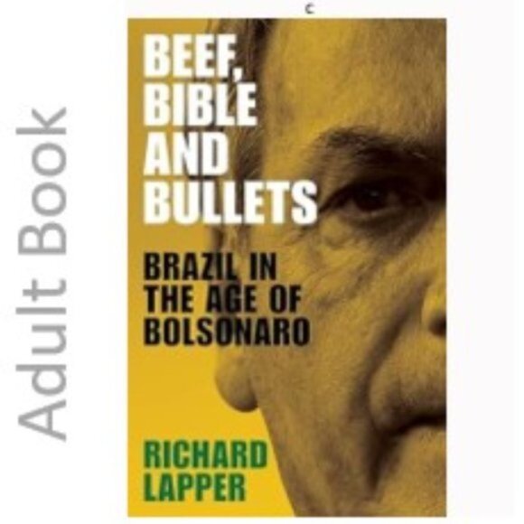 3/$13 Beef, Bible and bullets: Brazil in the age of Bolsonaro adult book - Picture 1 of 6